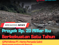 Proyek Rp. 20 Miliar Itu Berkekuatan Satu Tahun